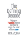 The Defining Decade